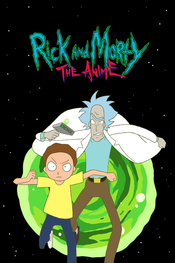 Rick and Morty The Anime (Complete) | Anime TV Series